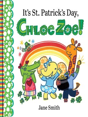 cover image of It's St. Patrick's Day, Chloe Zoe!